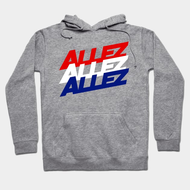 ALLEZ ALLEZ ALLEZ Hoodie by reigedesign